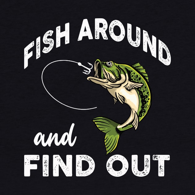 Fish Around Find Out FAFO by Zimmermanr Liame